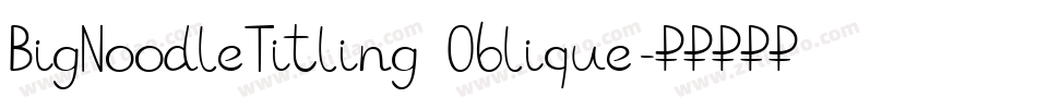 BigNoodleTitling Oblique字体转换
